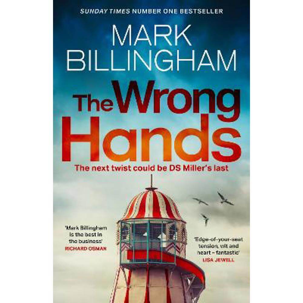 The Wrong Hands: The new intriguing, unique and completely unpredictable Detective Miller mystery (Hardback) - Mark Billingham